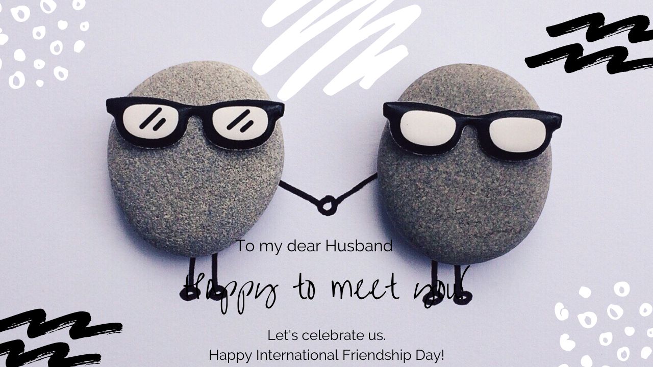 Friendship Day Quotes for Husbands